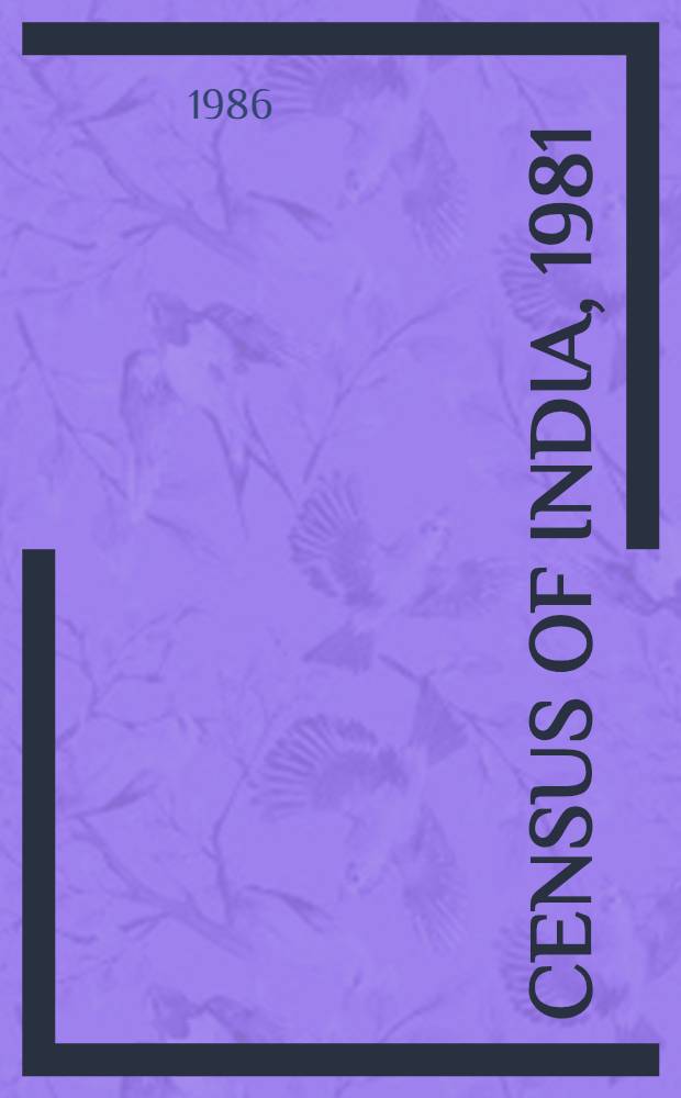 Census of India, 1981 : Census monogr