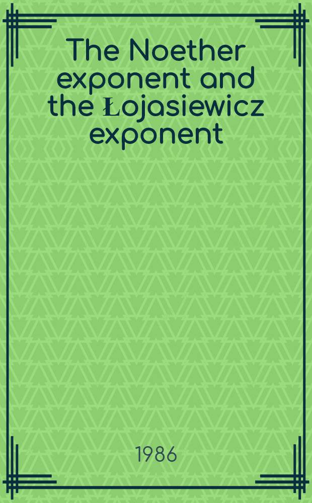 The Noether exponent and the Łojasiewicz exponent