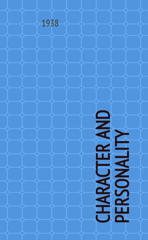 Character and personality : An international psychological quarterly. Vol. 7