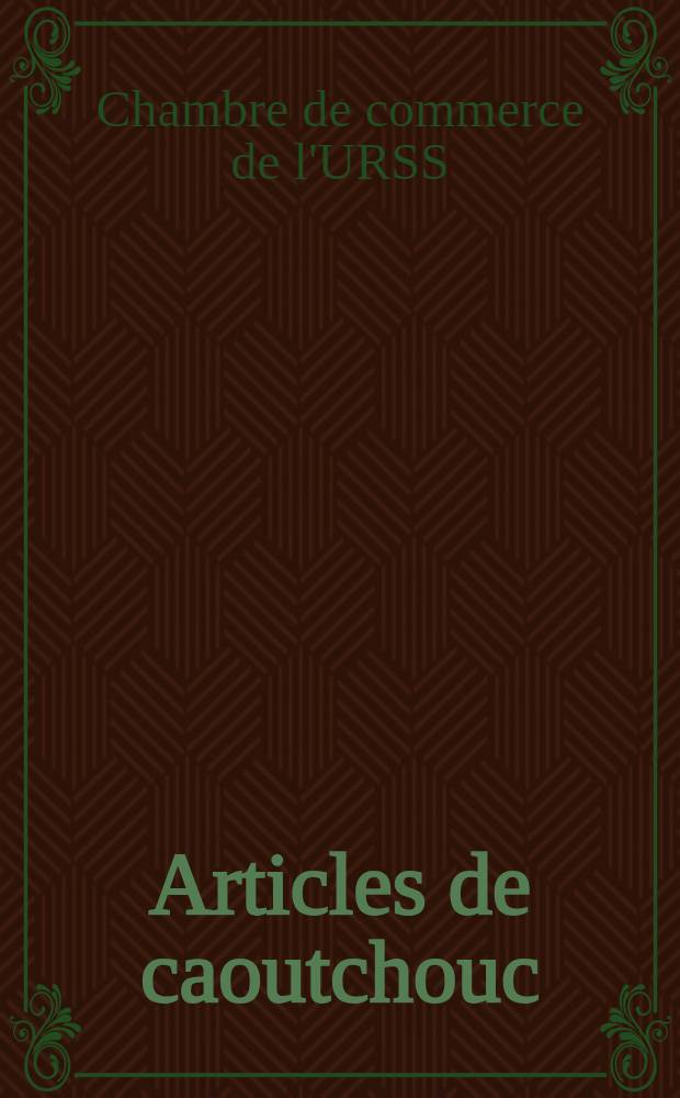 ... Articles de caoutchouc