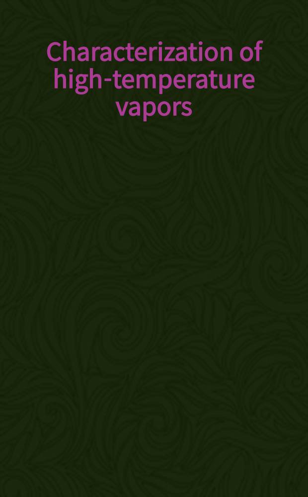 Characterization of high-temperature vapors