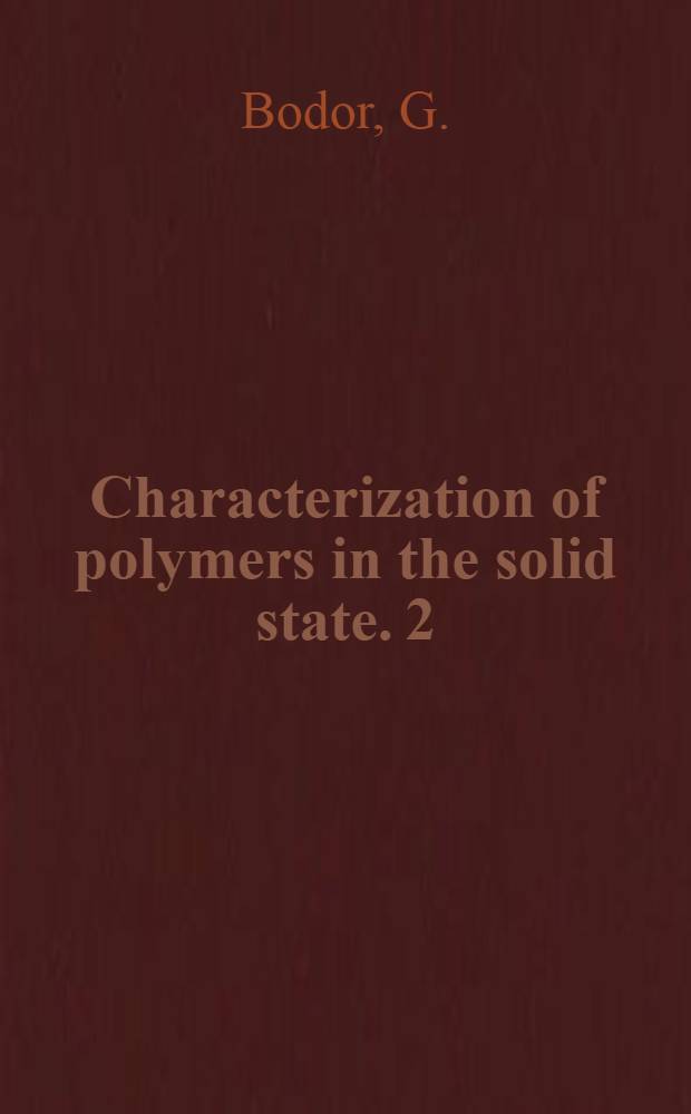 Characterization of polymers in the solid state. 2 : Synchrotron radiation, X-ray scattering and electron microscopy