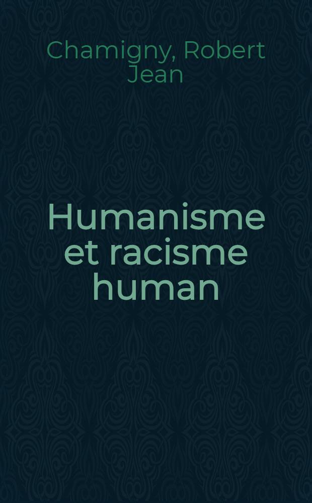Humanisme et racisme human