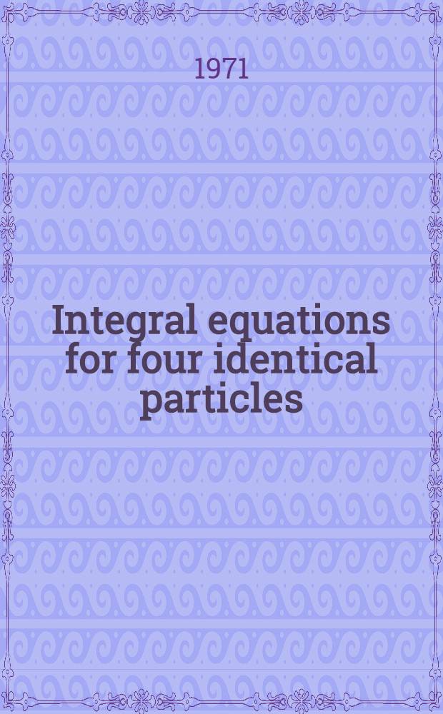 Integral equations for four identical particles