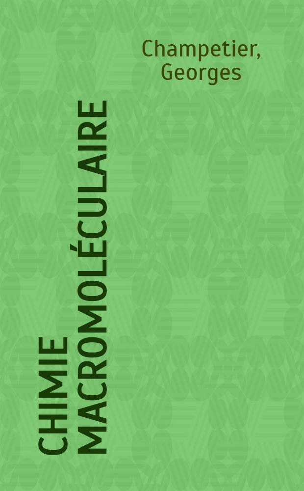 Chimie macromoléculaire