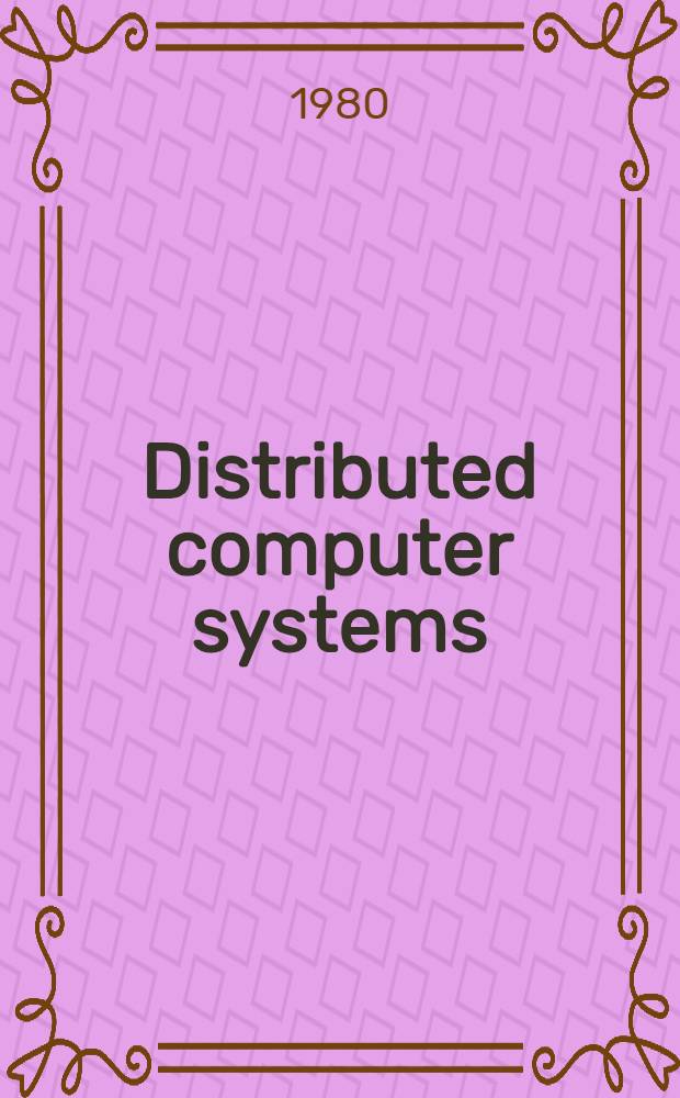 Distributed computer systems : Impact on management, design, and analysis