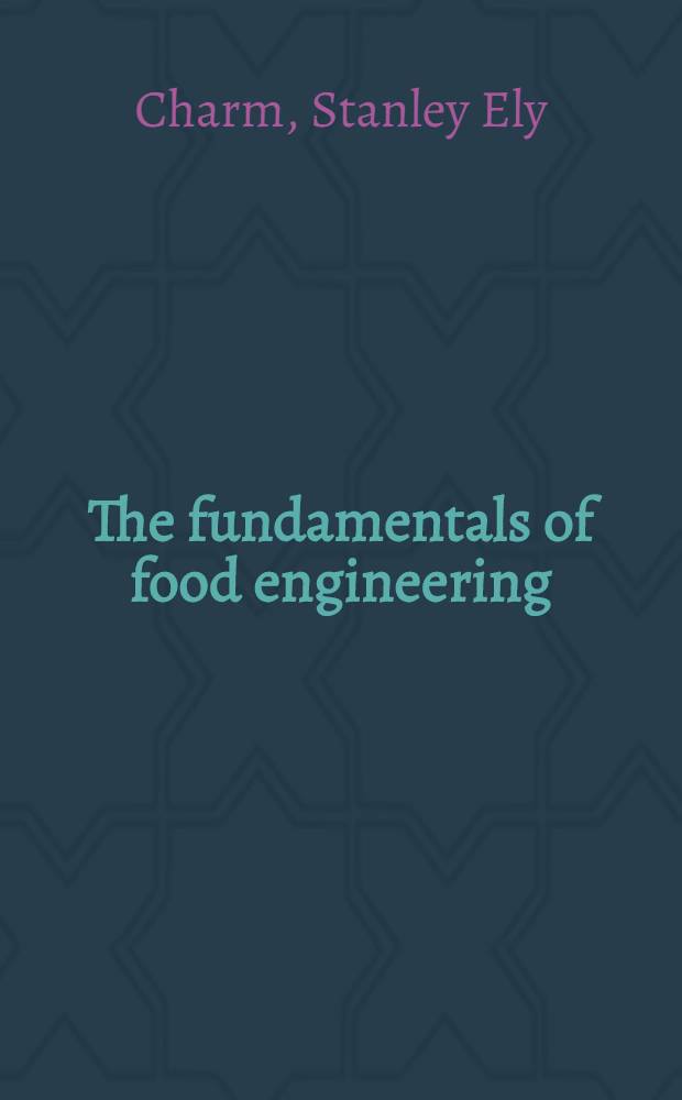 The fundamentals of food engineering