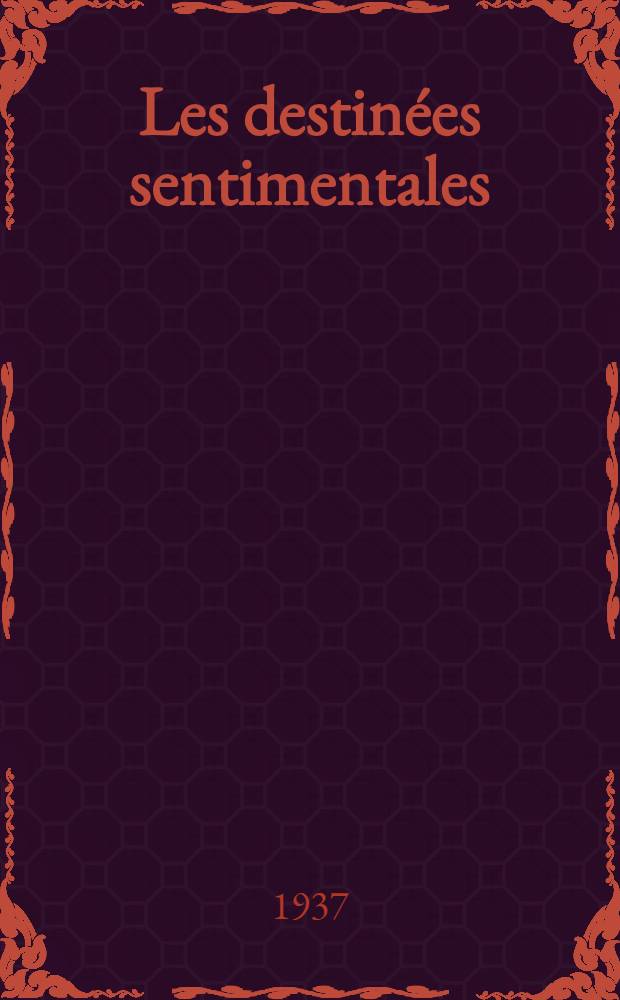 Les destinées sentimentales : [Réminiscences]. [1 : La femme de Jean Barnery]