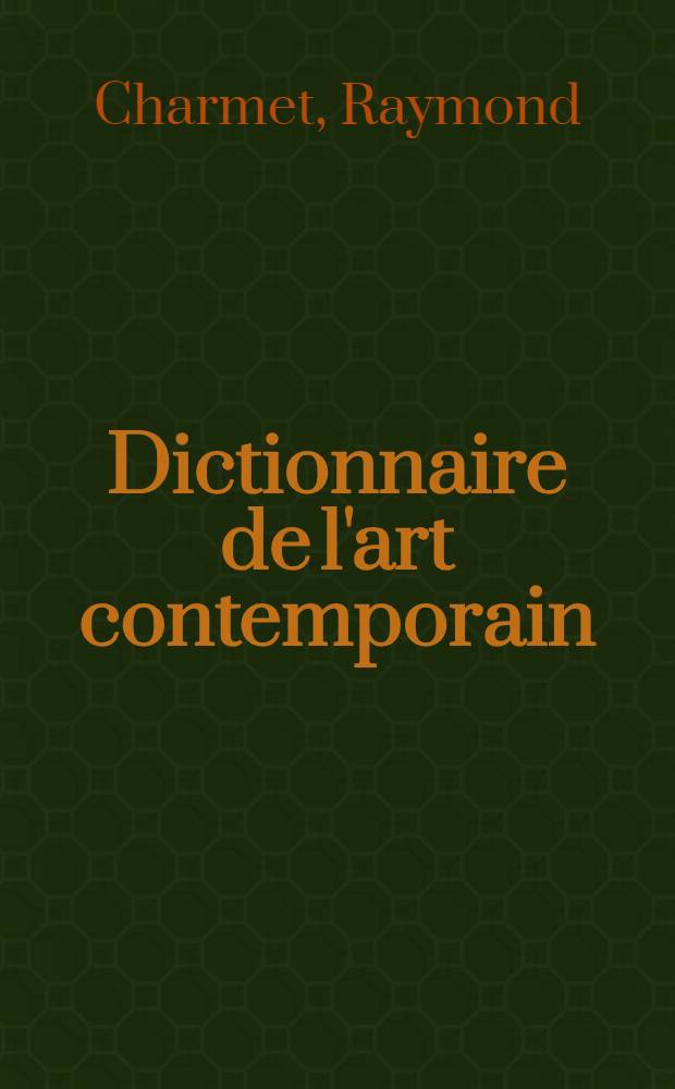 Dictionnaire de l'art contemporain