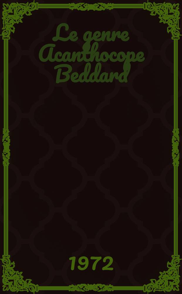 Le genre Acanthocope Beddard (Isopode Asellote): description de deux espèces nouvelles : Remarques taxinomiques et biogéographiques