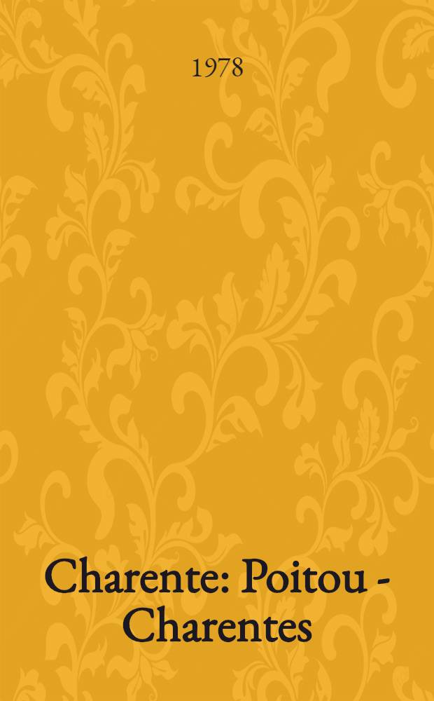 Charente : Poitou - Charentes