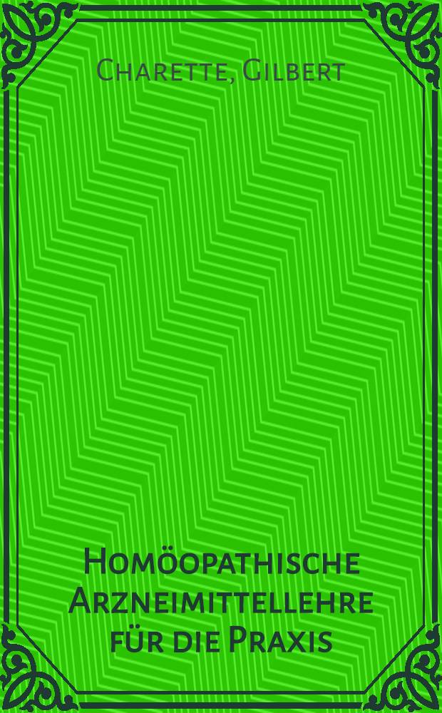 Homöopathische Arzneimittellehre für die Praxis