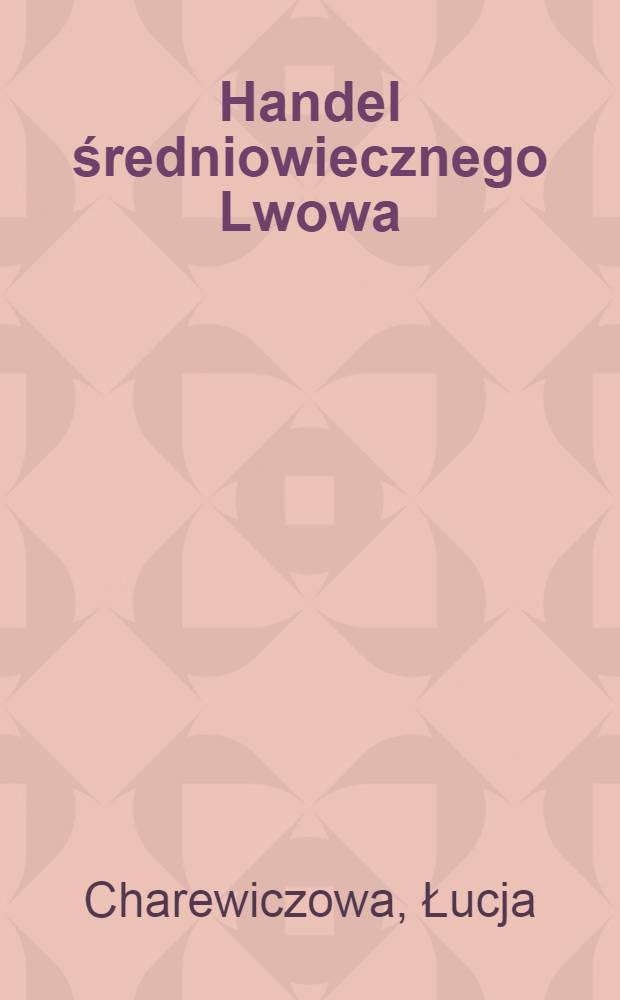 Handel średniowiecznego Lwowa