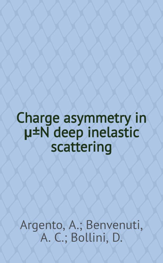 Charge asymmetry in μ±N deep inelastic scattering : BCDMS collab