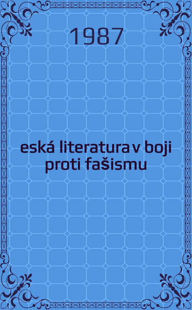 Česká literatura v boji proti fašismu
