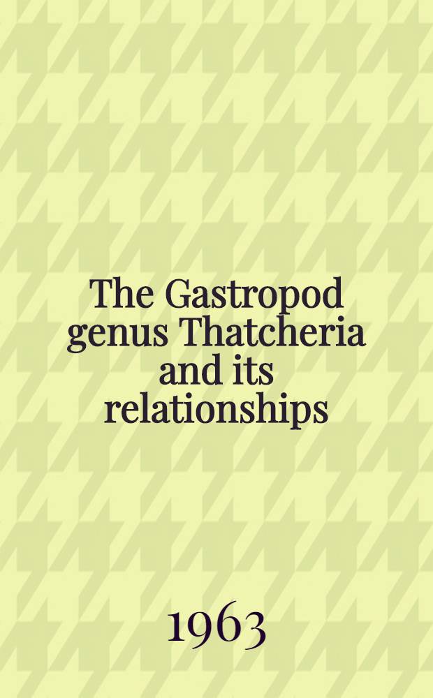 The Gastropod genus Thatcheria and its relationships