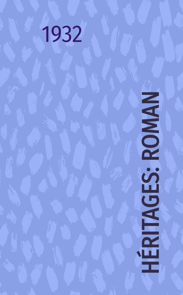 Héritages : Roman