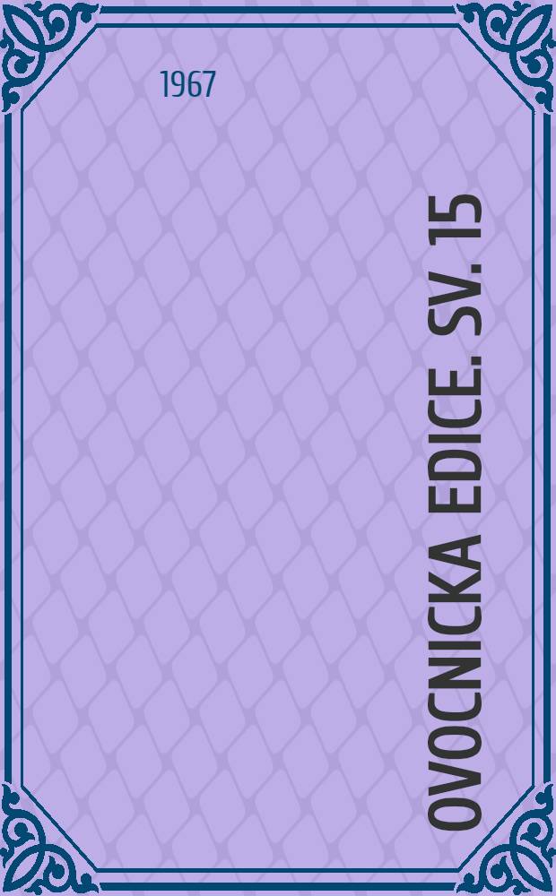 Ovocnicka edice. Sv. 15 : Hrušky