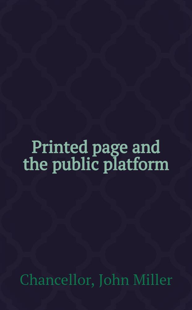 Printed page and the public platform : A study of the relation of reading to forums and discussion