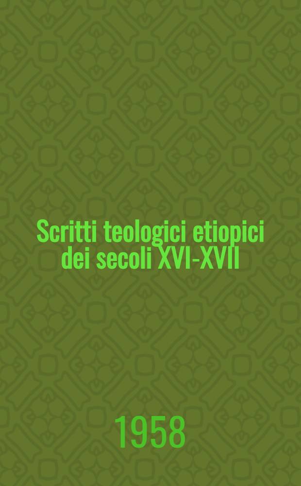 Scritti teologici etiopici dei secoli XVI-XVII