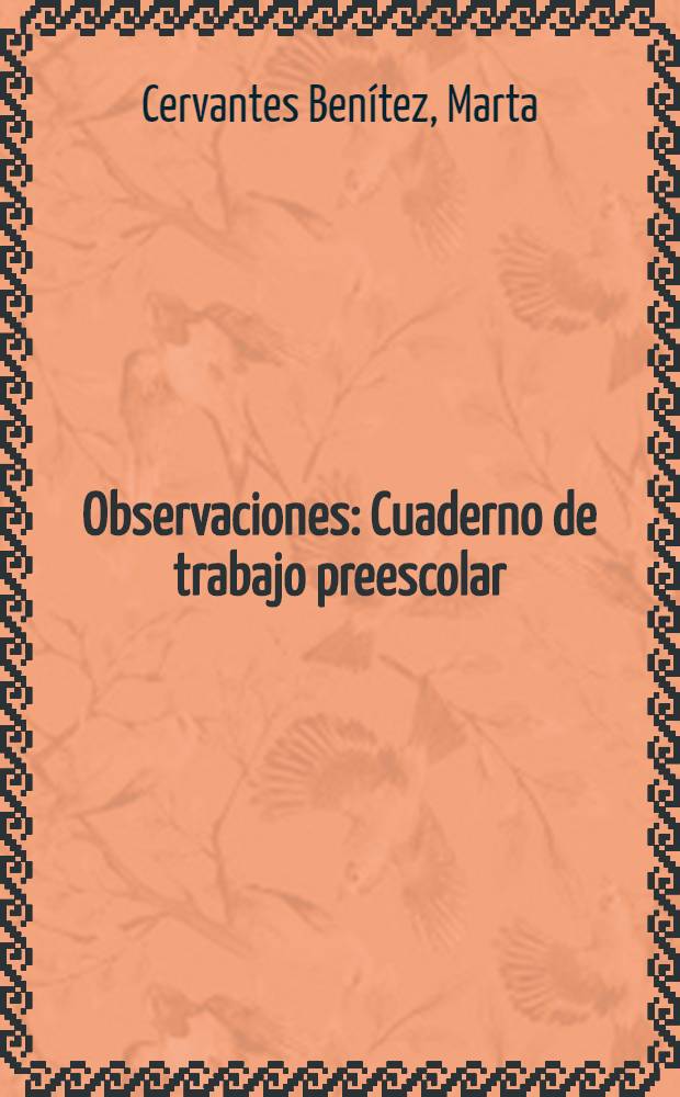 Observaciones : Cuaderno de trabajo preescolar