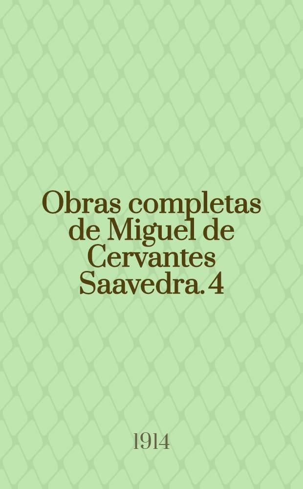 Obras completas de Miguel de Cervantes Saavedra. [4] : Persiles y Sigismunda
