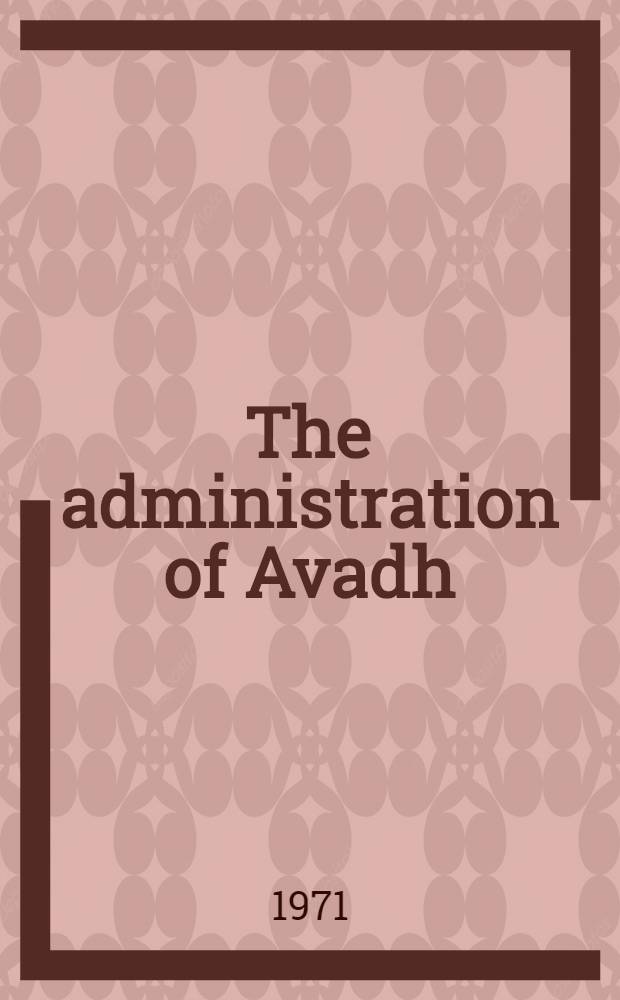The administration of Avadh (1858-1877)