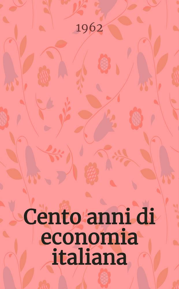 Cento anni di economia italiana