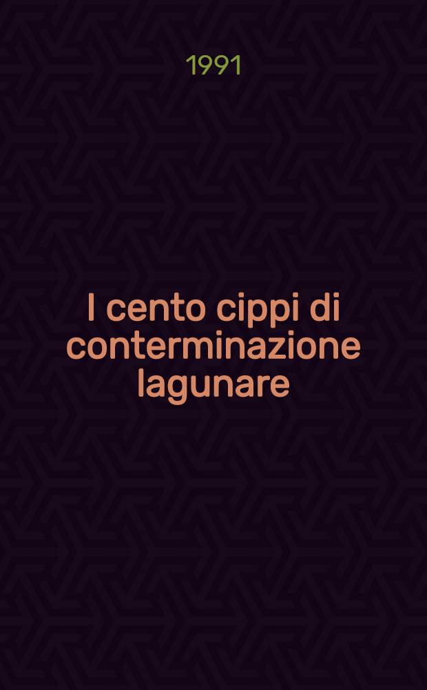 I cento cippi di conterminazione lagunare