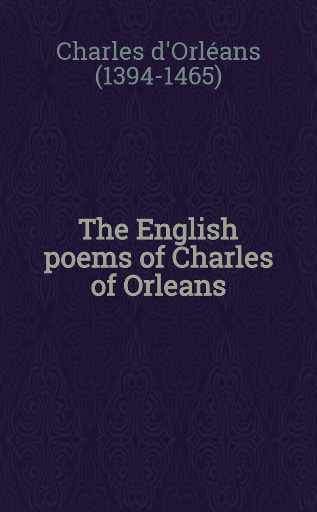 The English poems of Charles of Orleans