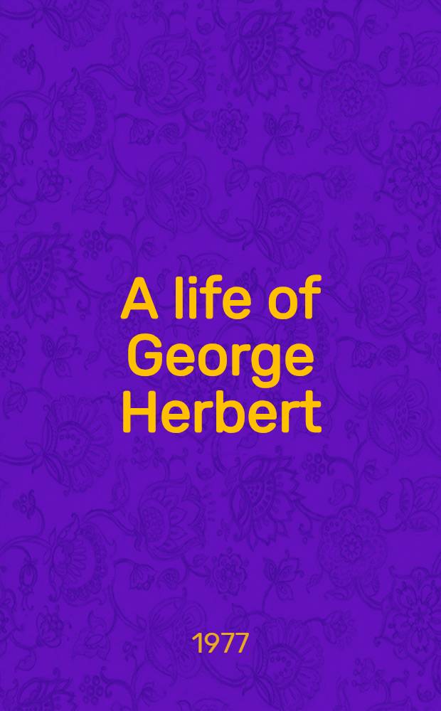 A life of George Herbert