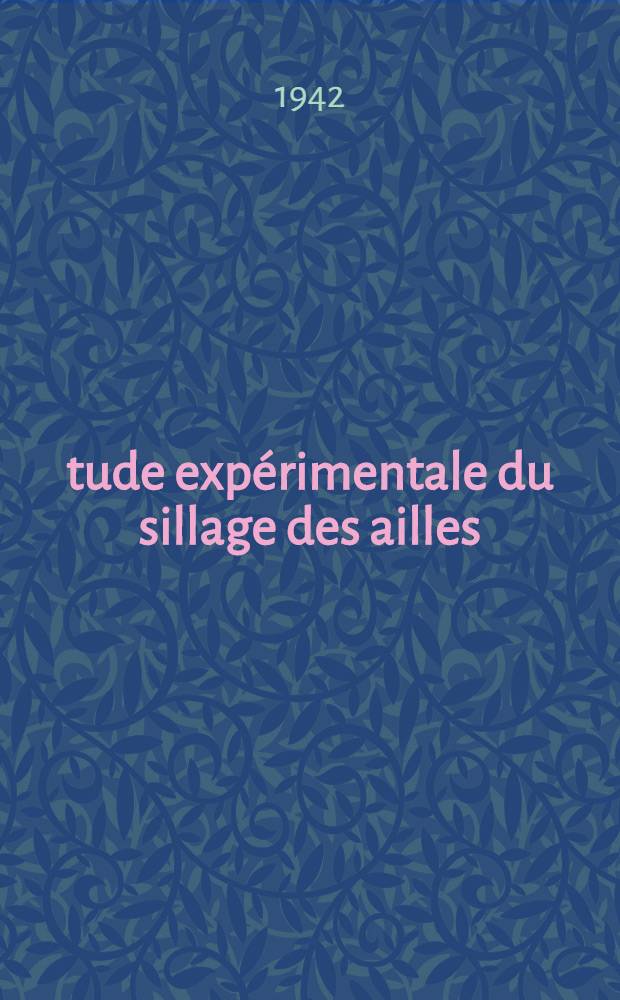 Étude expérimentale du sillage des ailles