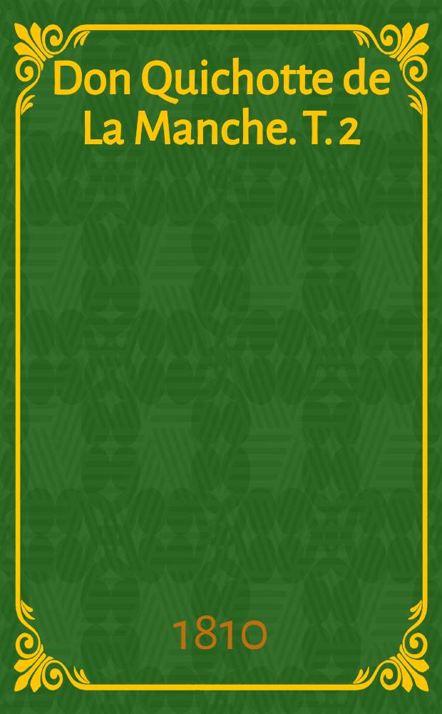 Don Quichotte de La Manche. T. 2