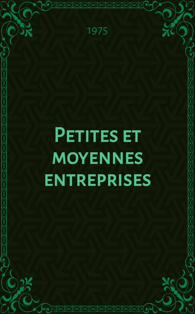 Petites et moyennes entreprises: l'heure du choix