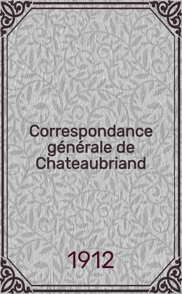 Correspondance générale de Chateaubriand