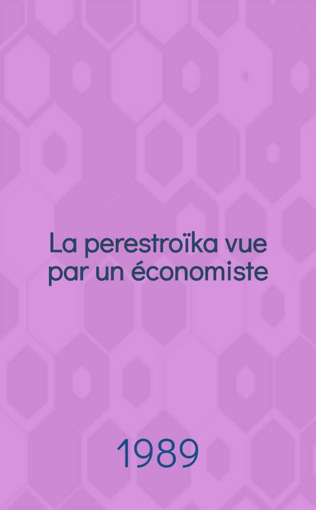La perestroïka vue par un économiste