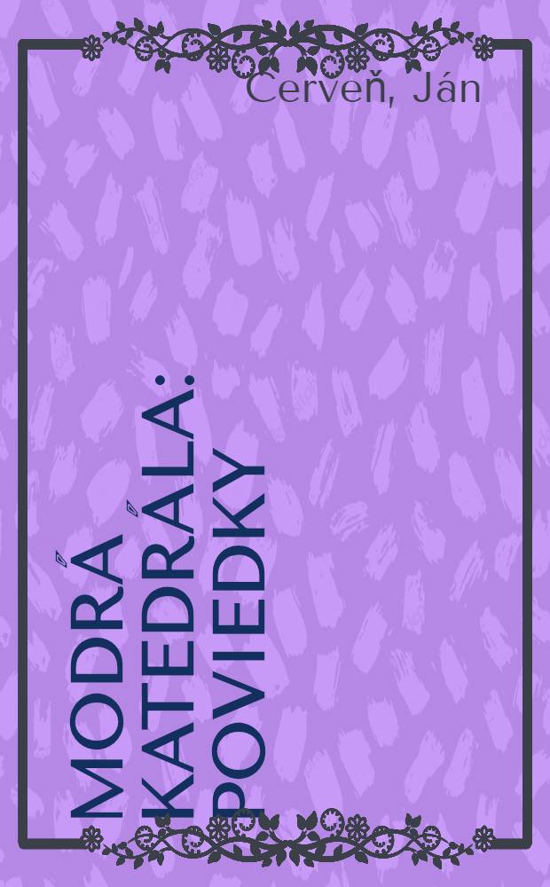 Modr&aacute; katedr&aacute;la : Poviedky