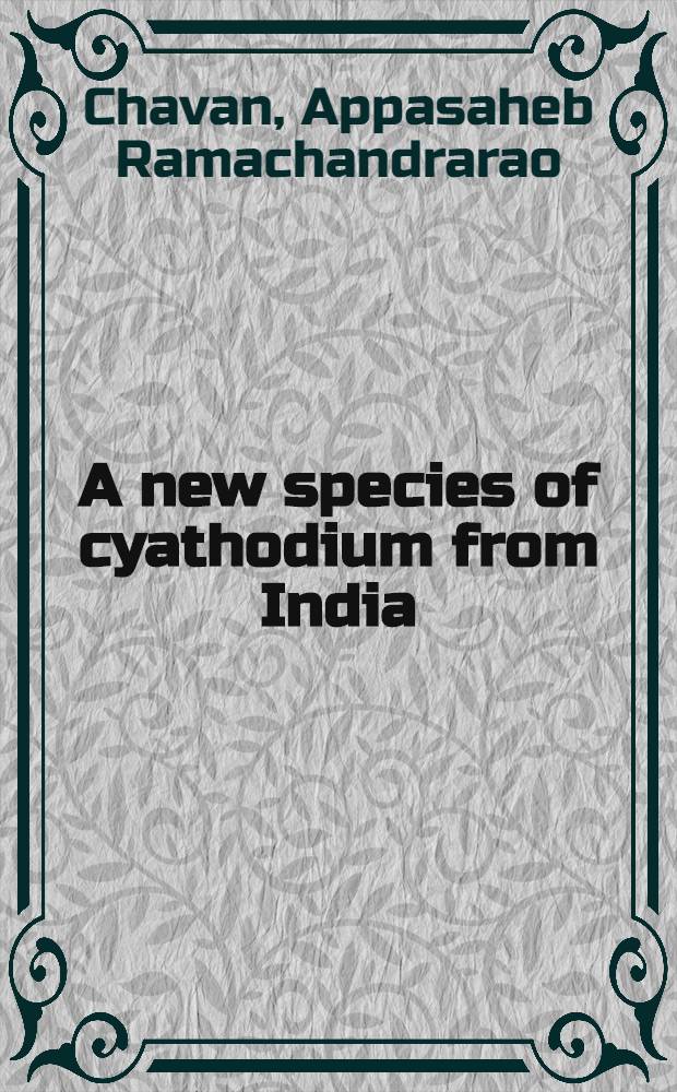 A new species of cyathodium from India