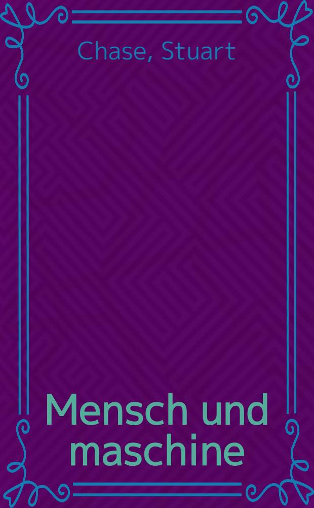 ... Mensch und maschine