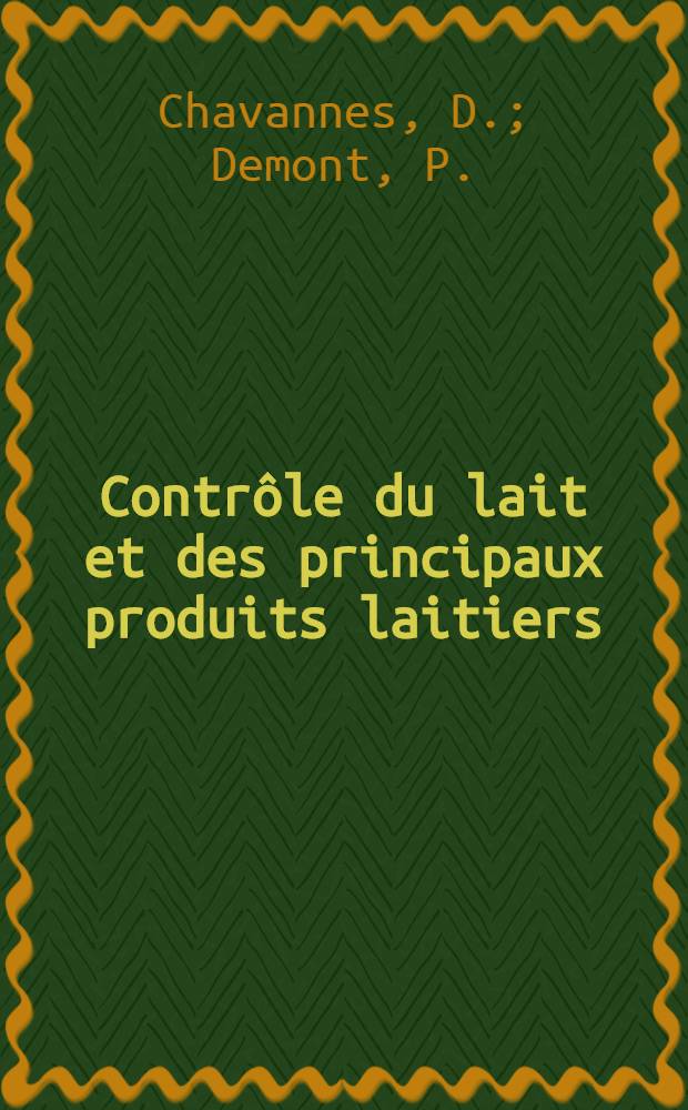 Contrôle du lait et des principaux produits laitiers
