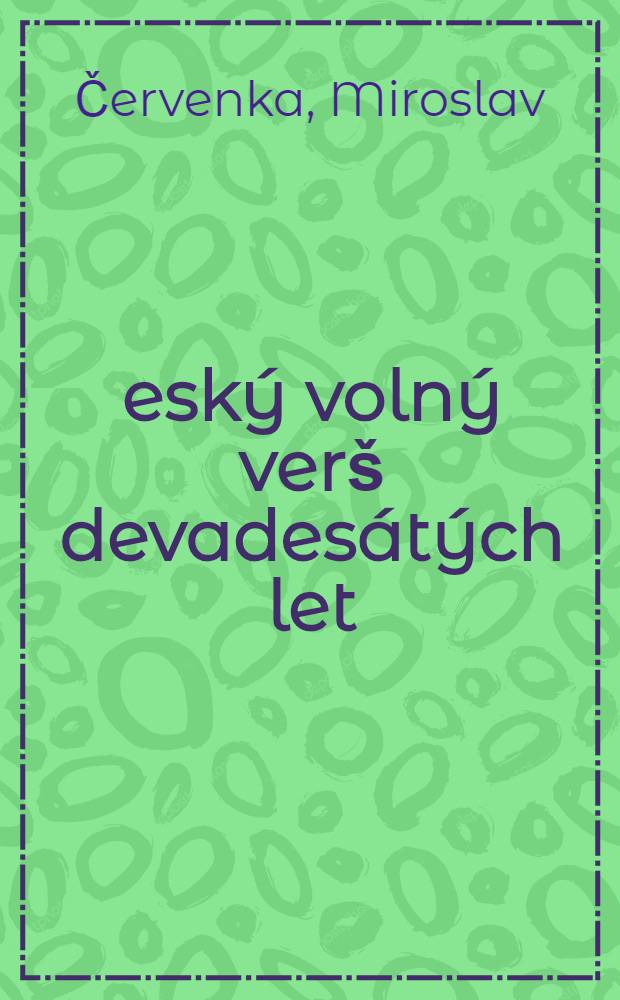 Český volný verš devadesátých let