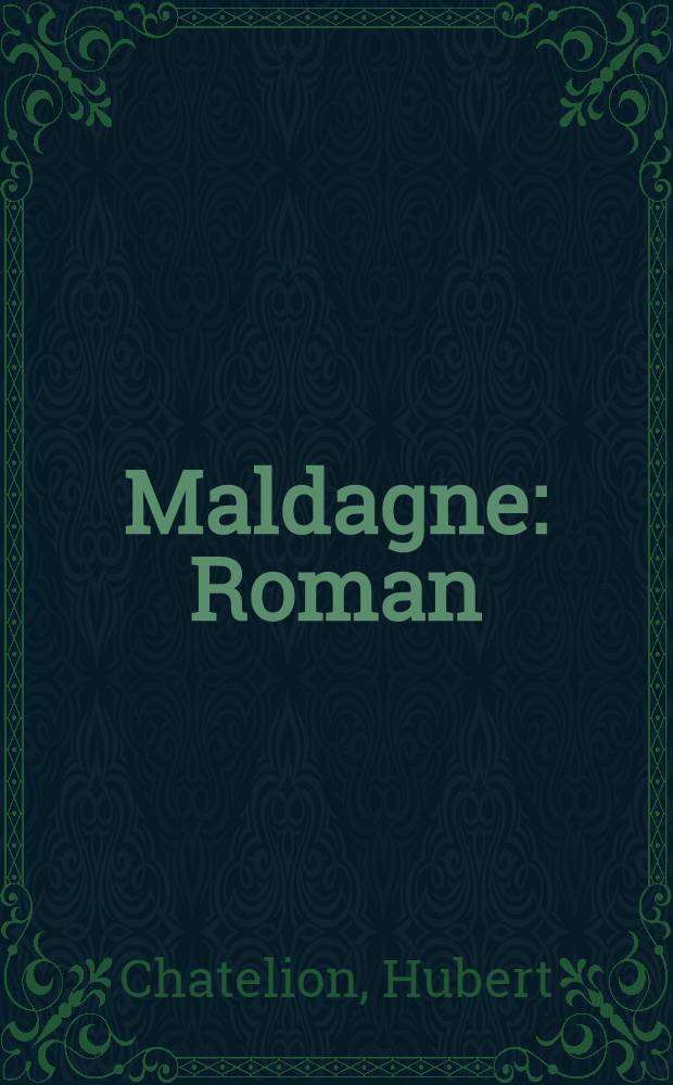 Maldagne : Roman