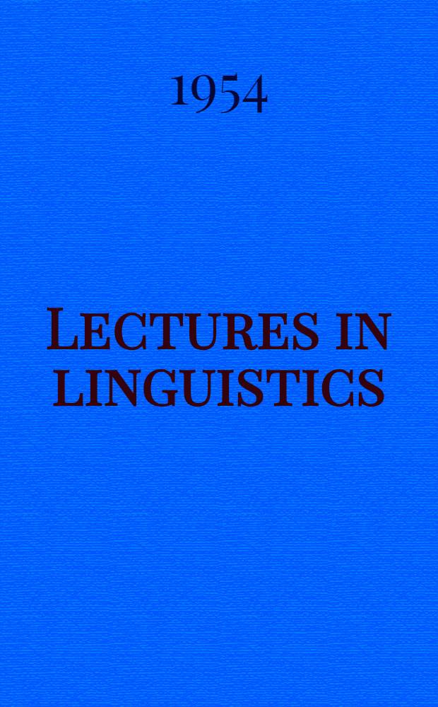 Lectures in linguistics