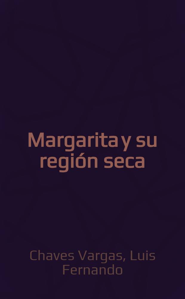Margarita y su región seca