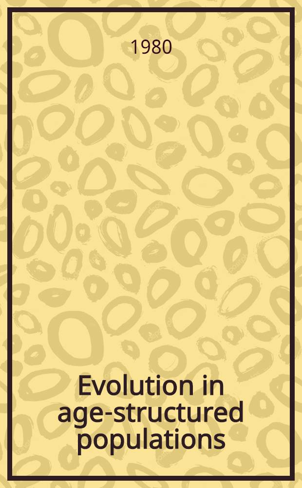 Evolution in age-structured populations
