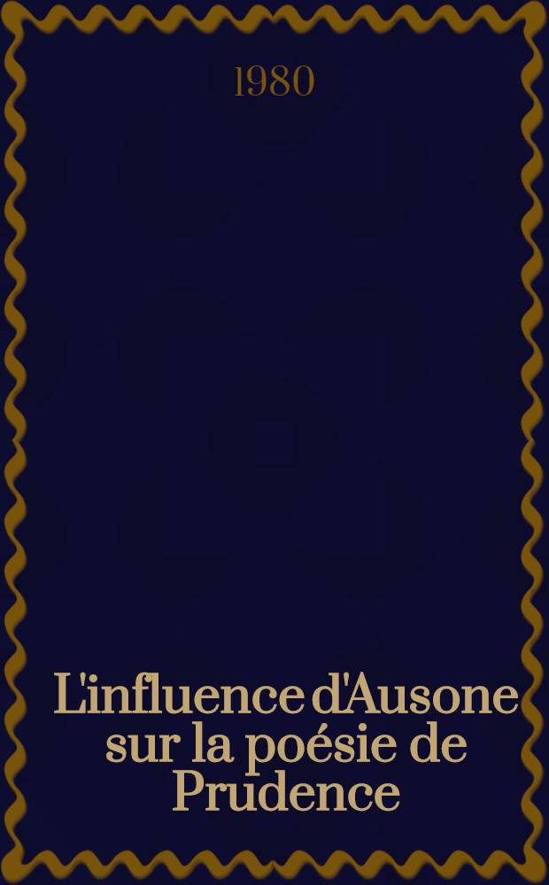 L'influence d'Ausone sur la poésie de Prudence