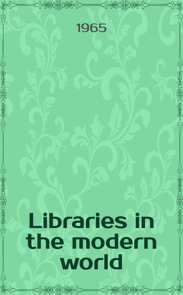 Libraries in the modern world