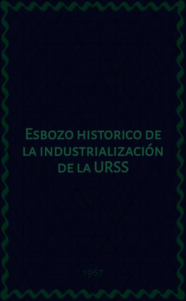 Esbozo historico de la industrialización de la URSS
