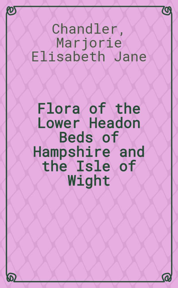 Flora of the Lower Headon Beds of Hampshire and the Isle of Wight