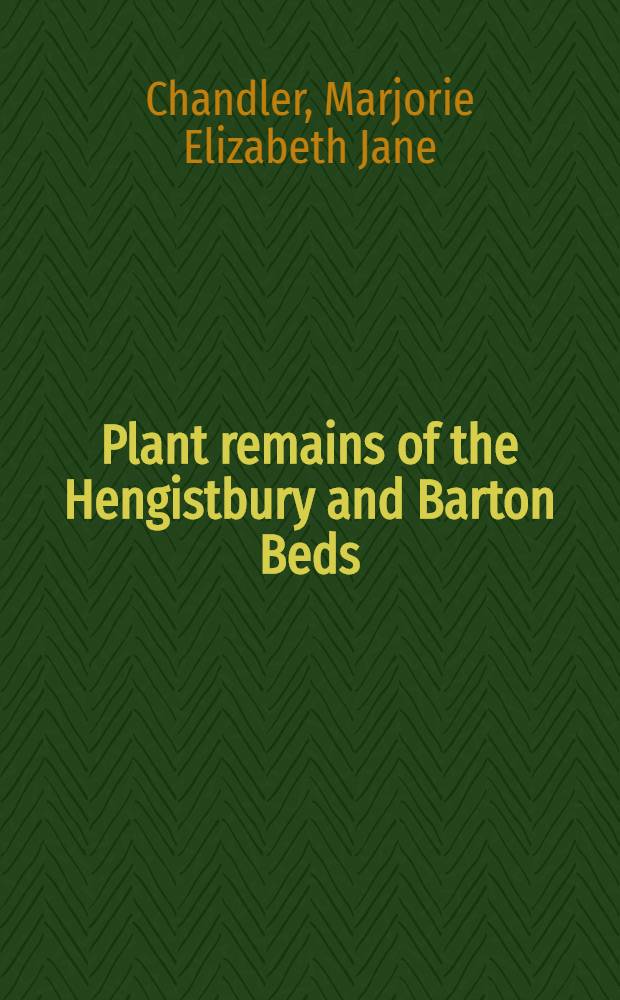 Plant remains of the Hengistbury and Barton Beds